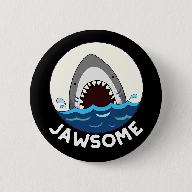 Jawsome Funny Shark Teeth Pun Dark BG Button (Vorderseite)