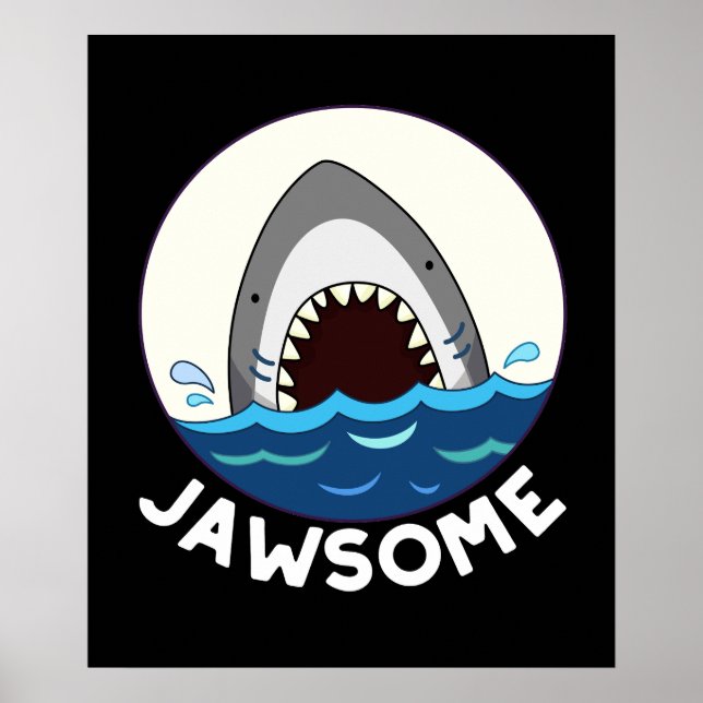 Jawsome Funny Shark Teeth Pun Dark BG Poster (Vorne)