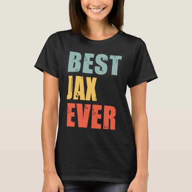 Jax Best Ever Jax T-Shirt (Vorderseite)