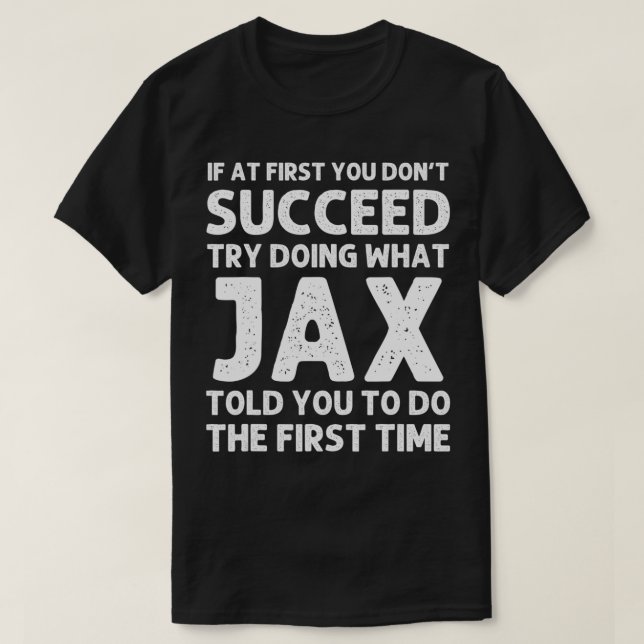 JAX Name Personalized Birthday Funny Christmas Jok T-Shirt (Design vorne)