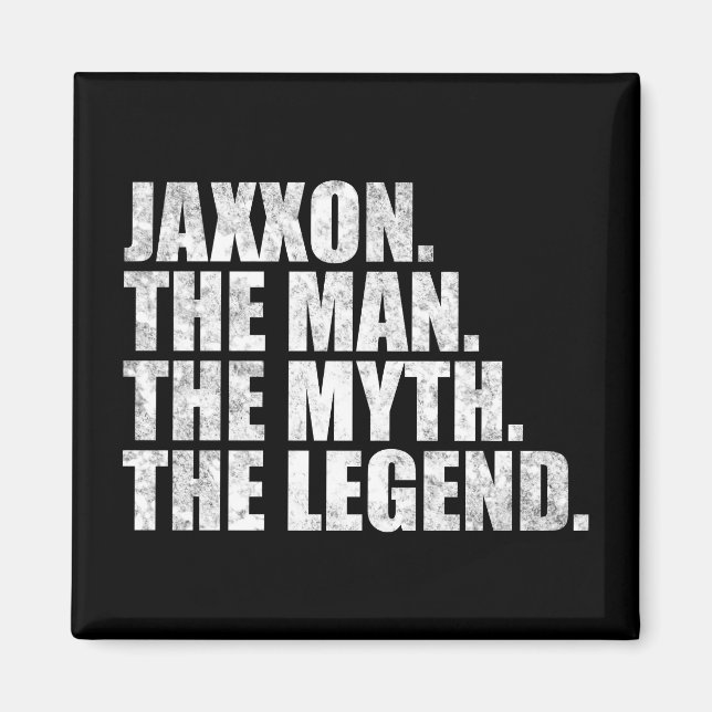 Jaxxon name, Jaxxon The Man The Myth The Legend Magnet (Vorne)