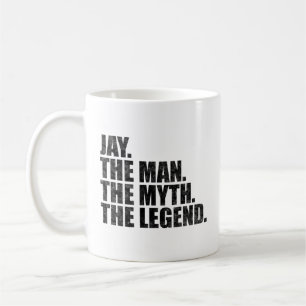 Jay Name, Jay Der Mann Der Mythos Die Legende Kaffeetasse