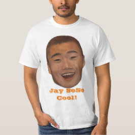 Jay SoSo cool! T - Shirt