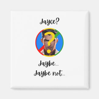 Jaybe, Jaybe nicht Magnet