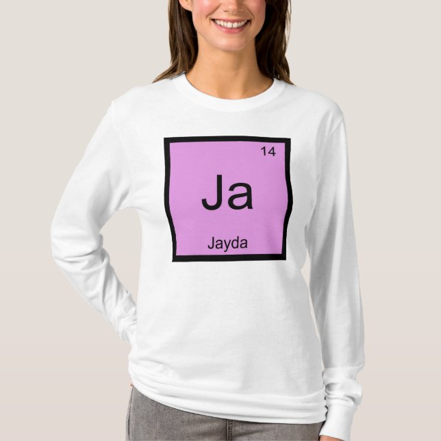 Jayda Name Chemistry Element Periodic Table T-Shirt (Vorderseite)