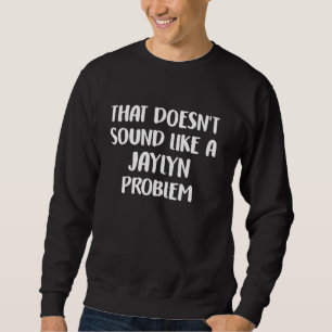 JAYLYN Personalisierte Süße Blumenmädchen JAYLYN N Sweatshirt