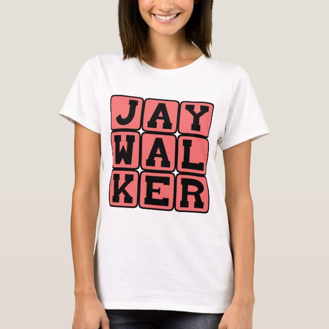 Jaywalker, Illegal Street Crossing T-Shirt (Vorderseite)