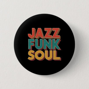 Jazz Funk And Soul - Afro Retro Vintage Musik  Button