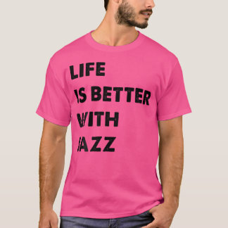 Jazz-Funny ist besser mit Jazz T-Shirt
