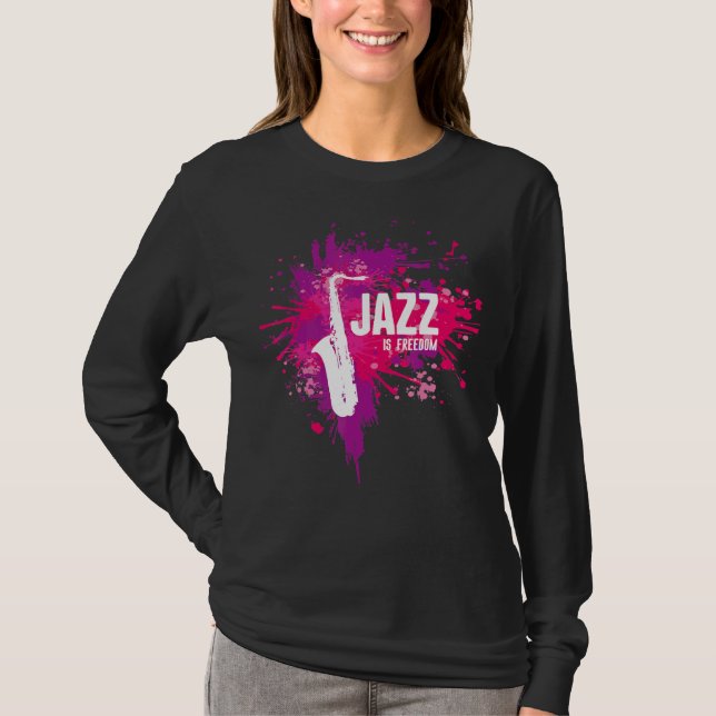 Jazz ist ein Jazzkonzert für Frauen T-Shirt (Vorderseite)