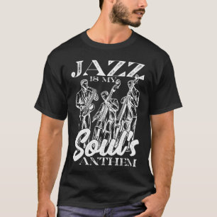 Jazz ist mein Seelen-Anthem Saophone-Jazzmusiker g T-Shirt