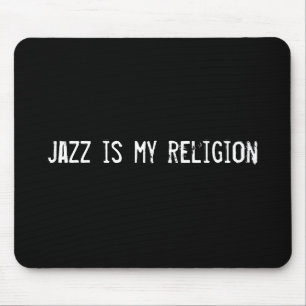 Jazz ist meine Religion Mousepad