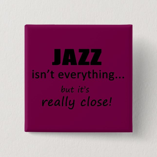 Jazz ist nicht alles button (Vorderseite)