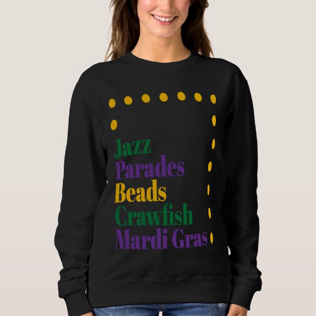 Jazz Parades Beads Crawfish Mardi Gras Carnival Me Sweatshirt (Vorderseite)