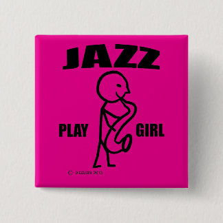 Jazz Play Girl Button