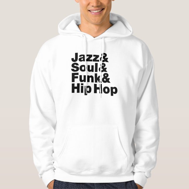 Jazz & Soul & Funk & Hip Hop Hoodie (Vorderseite)