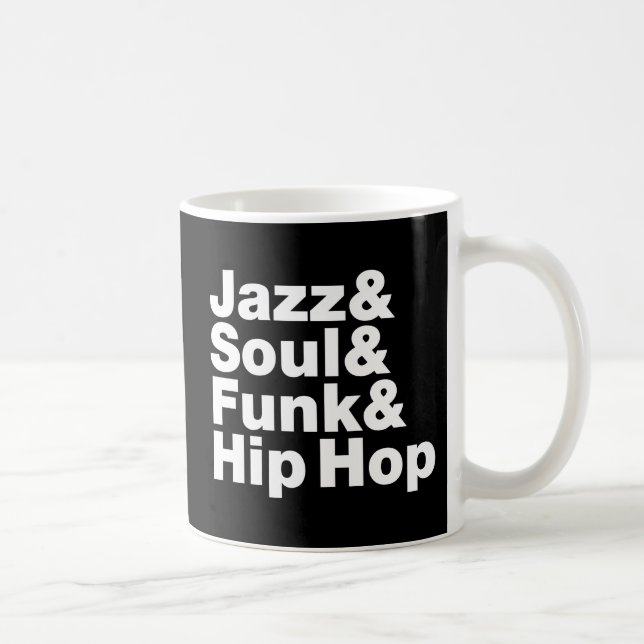 Jazz & Soul & Funk & Hip Hop Kaffeetasse (Rechts)
