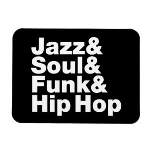 Jazz & Soul & Funk & Hip Hop Magnet