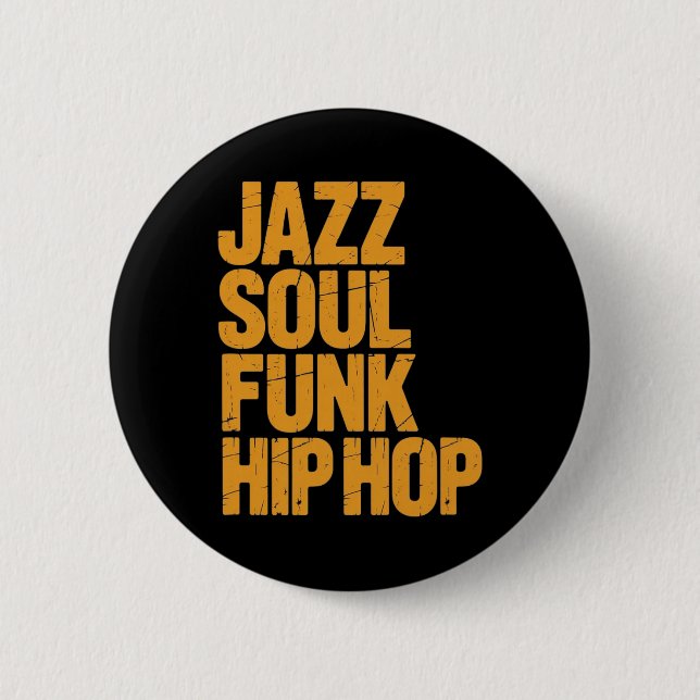 Jazz Soul Funk Hip-Hop – Musikkultur  Button (Vorderseite)