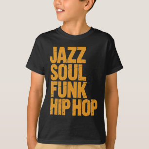 Jazz Soul Funk Hip-Hop – Musikkultur T-Shirt