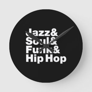 Jazz & Soul & Funk & Hip Hop Runde Wanduhr