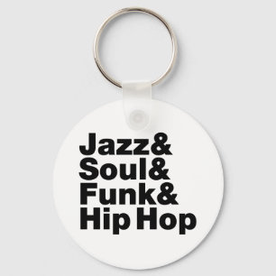 Jazz & Soul & Funk & Hip Hop Schlüsselanhänger