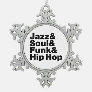 Jazz & Soul & Funk & Hip Hop Schneeflocken Zinn-Ornament
