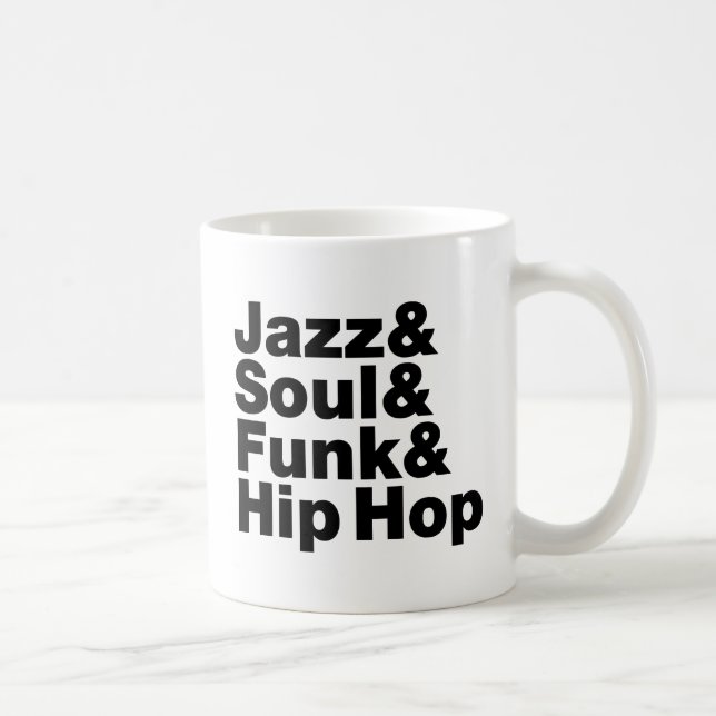 Jazz & Soul & Funk & Hip Hop Tasse (Rechts)