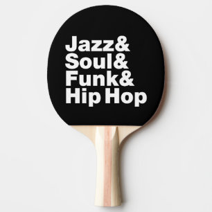 Jazz & Soul & Funk & Hip Hop Tischtennis Schläger