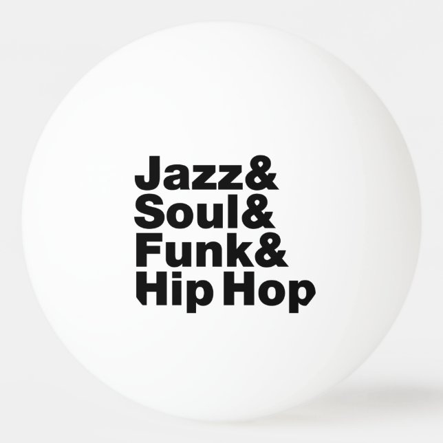 Jazz & Soul & Funk & Hip Hop Tischtennisball (Vorderseite)