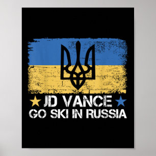 Jd Vance Go Ski in Russland Funny Sprichwort _ Tru Poster