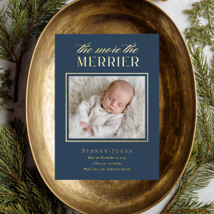 Je mehr, desto besser Blue New Baby Geburt Folien Feiertagskarte