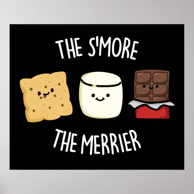 Je mehr die Merrier Funny Smore Puff Dark BG Poster (Vorne)