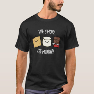 Je mehr die Merrier Funny Smore Puff Dark BG T-Shirt