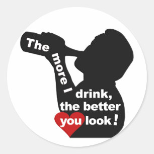 Je mehr ich Aufkleber trinke