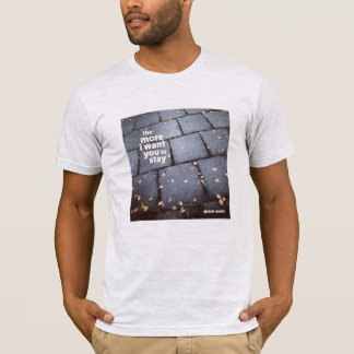 "Je mehr ich dich Wollte, Bleibe" T by Spare Souls T-Shirt