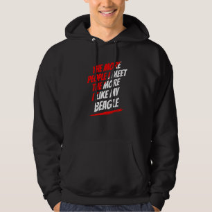 Je mehr Menschen ich treffe Beagle Lustiger Hunde Hoodie