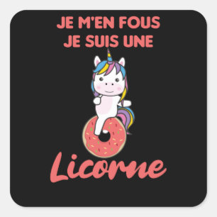 Je M'en Fous Je Suis Une Licorne - Unicorn Donut Quadratischer Aufkleber