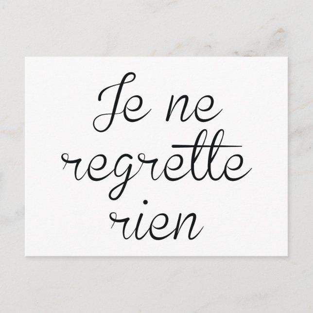 Je Ne Regrette Rien Postkarte (Vorderseite)