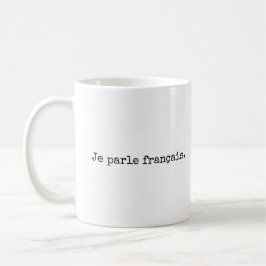 Je parle français, ich spreche Französisch Tasse