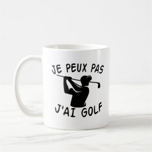 Je Peux Pas J'ai Golf - Funny Golf Kaffeetasse