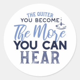 Je quiter Sie werden, desto mehr können Sie Zitat Runder Aufkleber