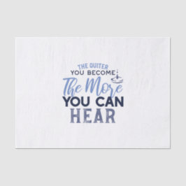 Je quiter Sie werden, desto mehr können Sie Zitat Seidenpapier