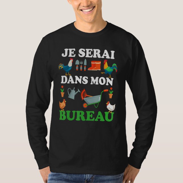 Je Serai Dans Mon Office Garoring Rtirement Gard T-Shirt (Vorderseite)