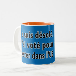 Je suis désolé. J'ai voté gießen rester dans l Zweifarbige Tasse