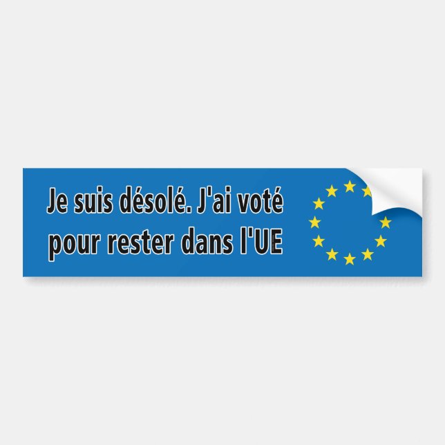 Je suis désolé. J'ai voté gießen rester dans l'UE Autoaufkleber (Vorne)