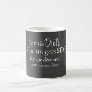 je suis drôle & j'ai un gros sexe kaffeetasse