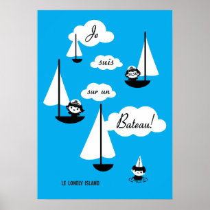 Je suis sur UNOBateau! Poster