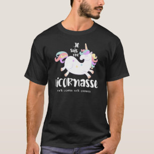 Je suis une licornasse, 50% licorne 50% connasse T-Shirt