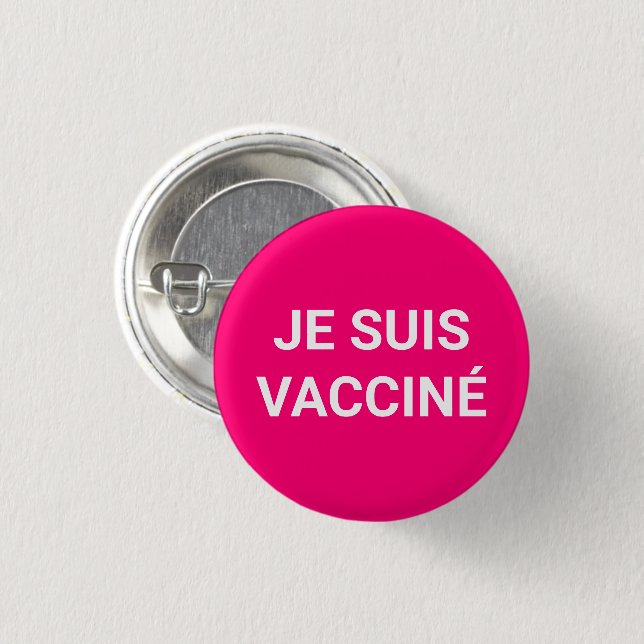Je suis vacciné, heiß rosa fuchsienische französis button (Vorne & Hinten)